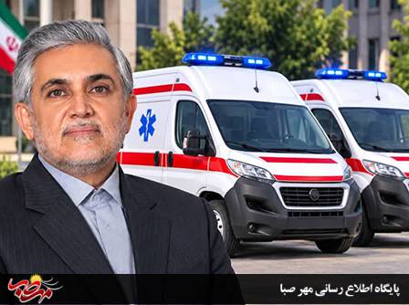 تأمین دو دستگاه آمبولانس برای میانه در پی پیگیری‌های اسماعیلی نماینده مردم شهرستان‌های میانه و ترکمانچای